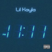 Lil Kayla - 11:11