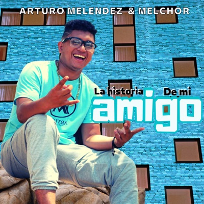 La Historia de Mi Amigo - Single