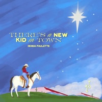 There's a New Kid In Town - Single - Jenna Paulette