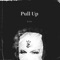 Pull Up - Xife lyrics