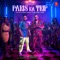 Paris Ka Trip - Yo Yo Honey Singh, Millind Gaba & Asli Gold lyrics