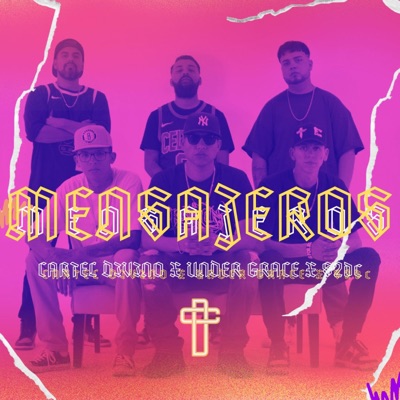 Mensajeros (feat. Under Grace Oficial & S2DC Solda2 de Cristo) - Single