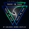 Passe em Casa (feat. Margareth Menezes) [Eletrônica] - Single