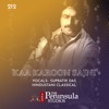 Ka Karoon Sajni (Live) - EP