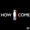 How I Come - Single