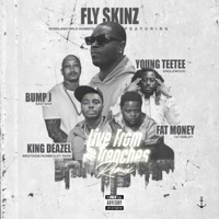 Live from the Trenches (feat. Bump J, Fat Money, King Deazel & Young TeeTee) [Live] - Single - Fly Skinz