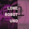Kilu - Lone Robot Uno lyrics