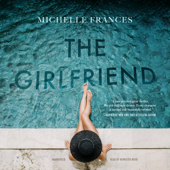 The Girlfriend - Michelle Frances Cover Art