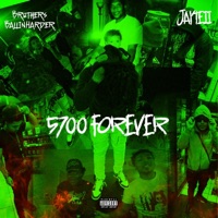 5700 Forever - Jayteii