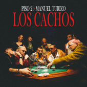 Los Cachos - Piso 21 &amp; Manuel Turizo Cover Art
