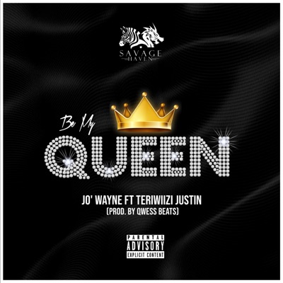 Be My Queen (feat. Teriwiizi Justin) - Single