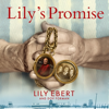 Lily's Promise - Lily Ebert