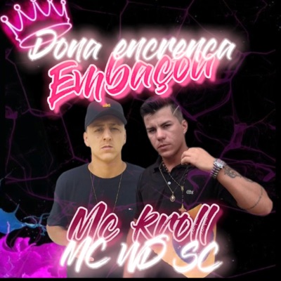 Dona Encrenca Embaçou - Single