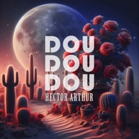 DOU DOU DOU - Single - Hector Arthur