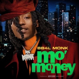 Mo Money BB4L MONK