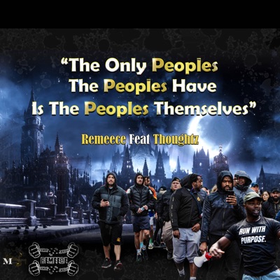 The Only Peoples the Peoples Have Is the Peoples Themselves (feat. Thoughtz) - Single