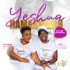 Yeshua Hamashiac (feat. Harmony Deh) - Single