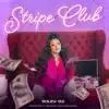 Stream & download Stripe Club - Single