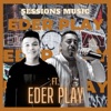 Sessions Music Eder Play (feat. Eder Play) - Single