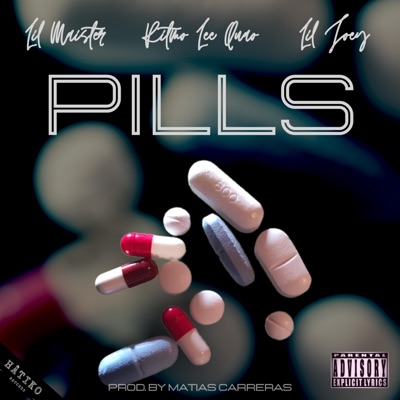 PILLS (feat. Lil Maister & Lil Joey) - Single