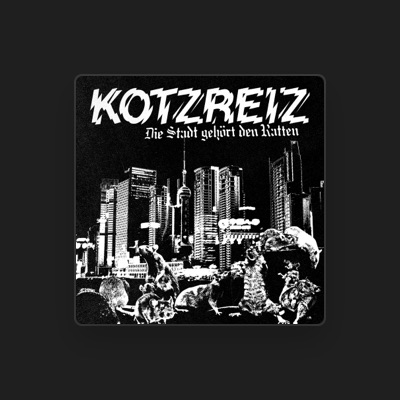 Listen to Kotzreiz, watch music videos, read bio, see tour dates & more!