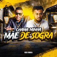 Chama Minha Mãe de Sogra (feat. Mano DJ) - Single - MC K9