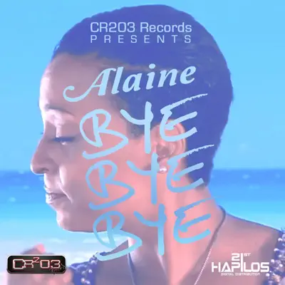 Bye Bye Bye - Single - Alaine