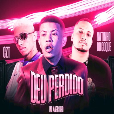 Deu Perdido (feat. Mc Magrinho) - Single