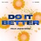 Do It Better (feat. Zoe Wees) - Felix Jaehn lyrics
