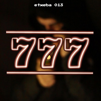 777 (feat. Etxeba013) - Single