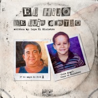 El hijo de Luis Castro - Single - Loys El Ministro
