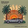 DeLorean (feat. G. Love & Special Sauce & Brother Ali) - Single