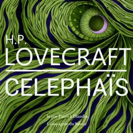Celephaïs, une nouvelle de Lovecraft