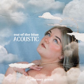 Out of the Blue (acoustic) Courtney Govan