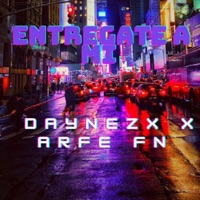 Entregate A ami (feat. Daynezx) - Single - Arfefn