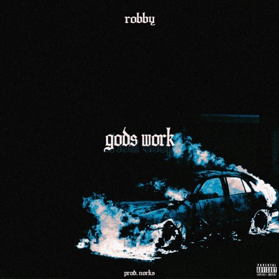 GOD'S WORK (feat. Norks) - Single