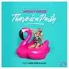 Stream & download There Is a Party - Single