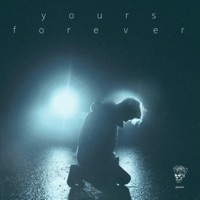 Yours Forever. - Single - ghxsted.