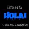 HOla! (feat. Killa Heist & Mama Kapone) - Single