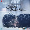 Judaa Hoke Bhi - Love Has a New Enemy (Original Motion Picture Soundtrack) - Harish Sagane, Puneet Dixit, Amjad Nadeem Aamir & Chote Baba