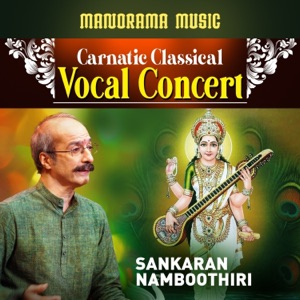 Carnatic Classical Vocal Concert Sankaran Namboothiri
