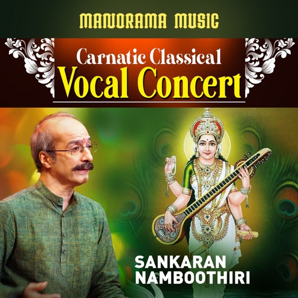 Carnatic Classical Vocal Concert Sankaran Namboothiri