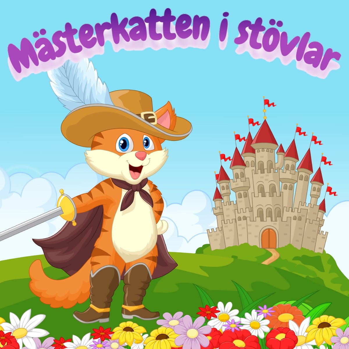 Mästerkatten i Stövlar - Album by Klassiska Sagor för Barn - Apple Music
