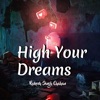 High Your Dreams - Single