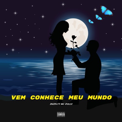 Vem Conhece Meu Mundo (feat. Mc Zullu) - Single