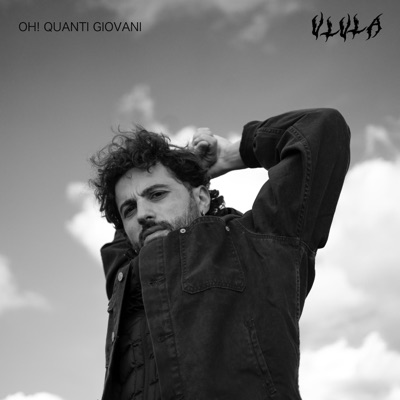 Oh! Quanti giovani - Ulula