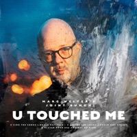U touched me (feat. ESTRO ARMONICO, ERNIE HAMMES, LAURENT PIERRE & LAURENT LEMAIRE) - Single - Marc Welter's Joint Bunch