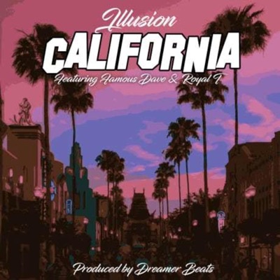 California (feat. Famous Dave & Royal-T) - Single