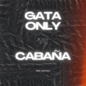 GATA ONLY vs CABAÑA artwork