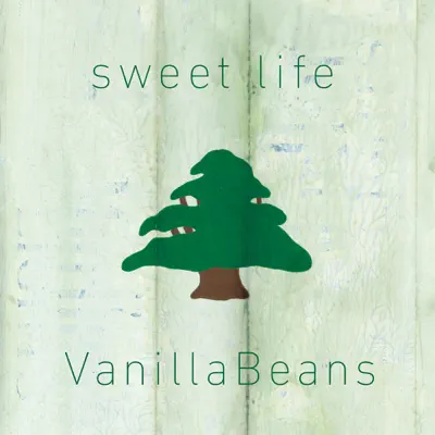 Sweet Life - Single - Vanilla Beans
